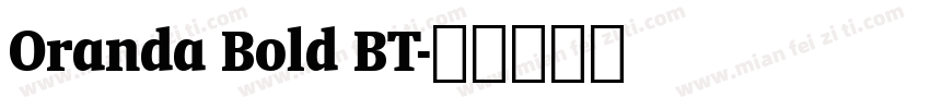 Oranda Bold BT字体转换